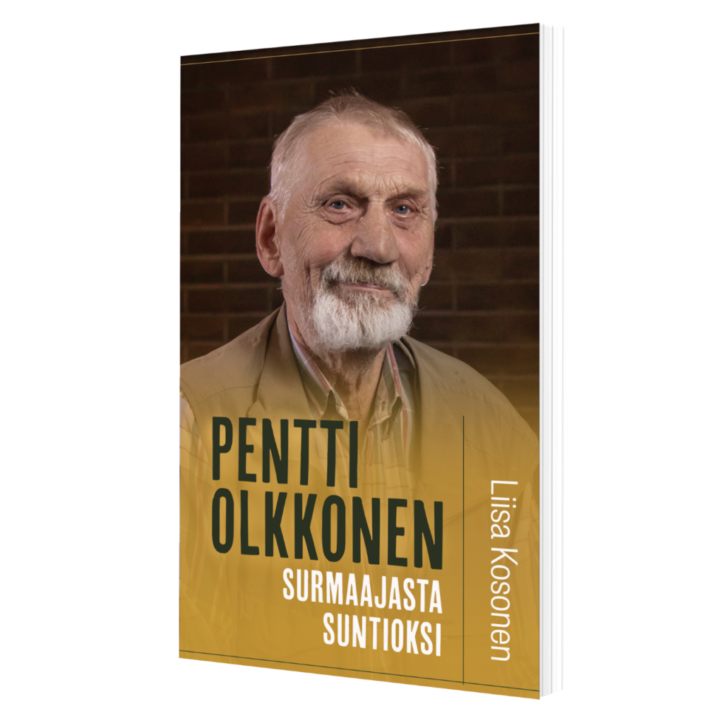Surmaajasta suntioksi Pentti Olkkonen (Kosonen Liisa) Pala maailmalta
