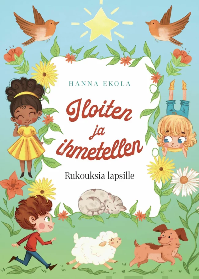 Iloiten ja ihmetellen