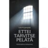 ettei-tarvitse-pelata