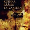 Kuinka pääsin taivaaseen
