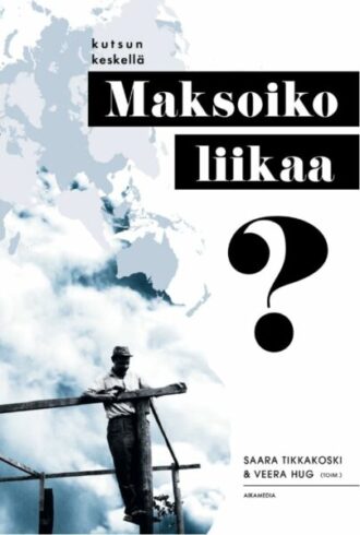 Kutsun keskellä - Maksoiko liikaa? (Tikkakoski Saara, Hug Veera toim.)