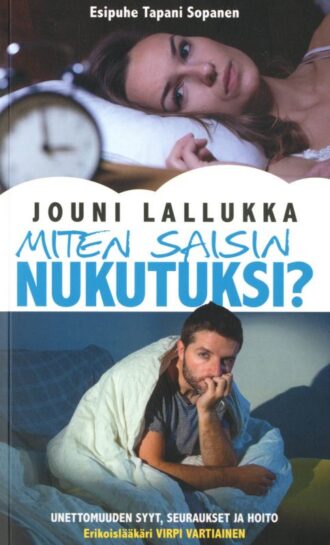 Miten saisin nukutuksi? (Lallukka Jouni)