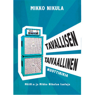 Tavallisen taivaallinen nuottikirja (Nikula Mikko)